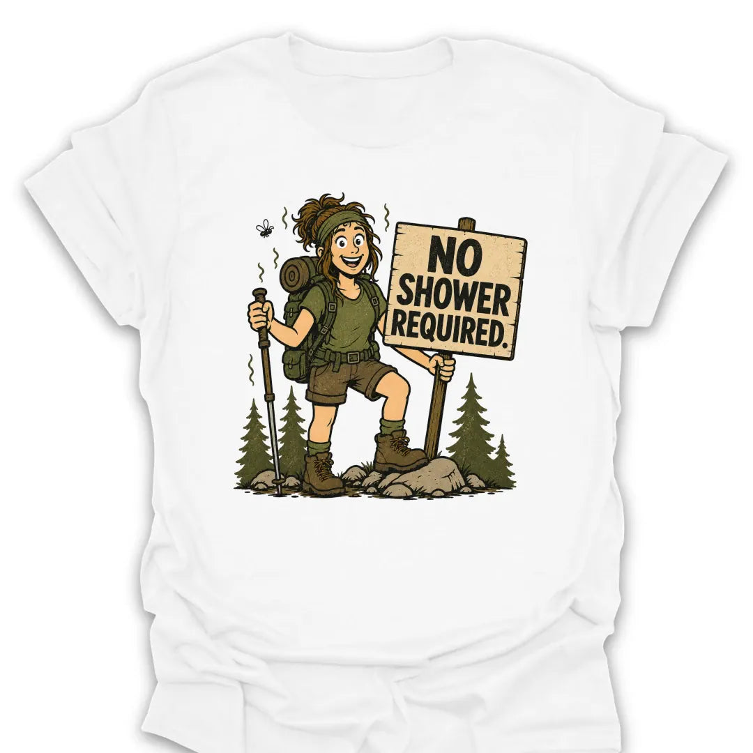 T-Shirt White / S No Shower Required T-Shirt