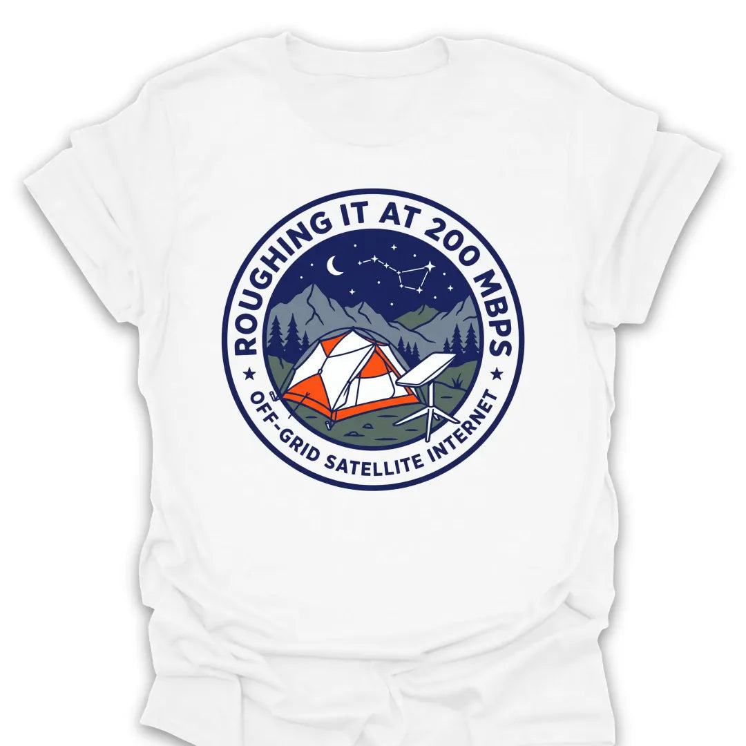 T-Shirt White / S Roughing It At 200 MBPS T-Shirt