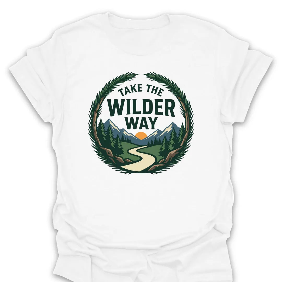T-Shirt White / S take-the-wilder-way_color