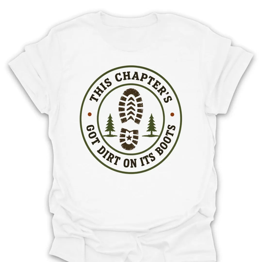 T-Shirt White / S This Chapter's Got Dirt