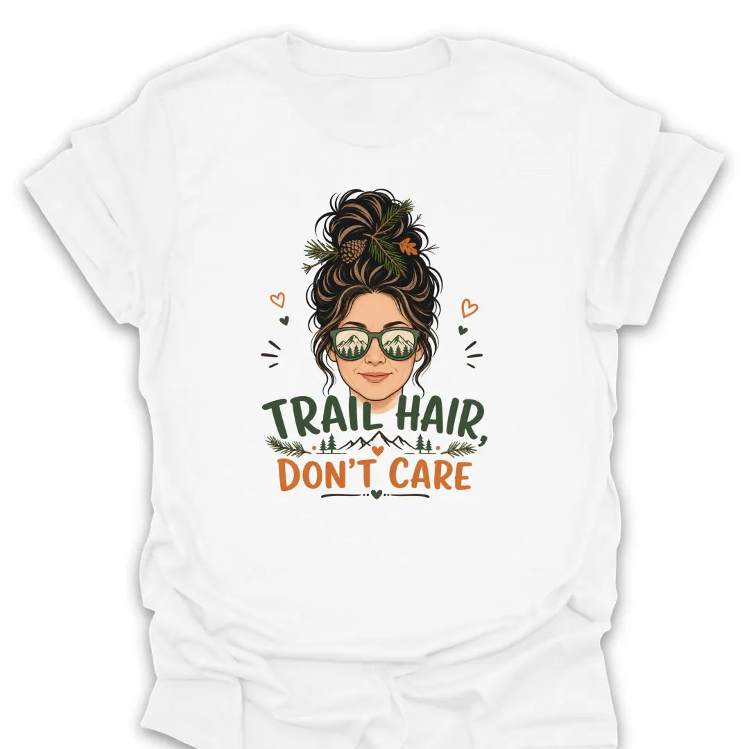 T-Shirt White / S Trail Hair Dont Care T-Shirt