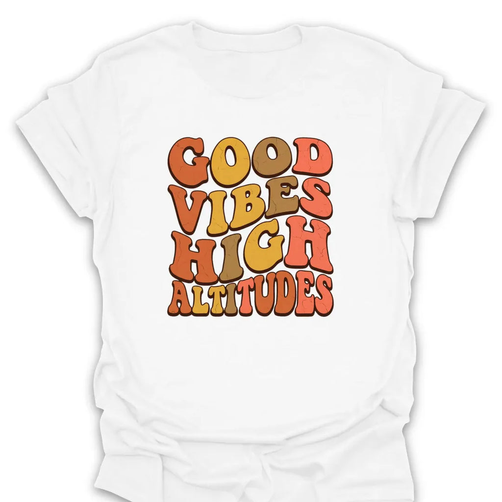 T-Shirt White / S Vibes & High Altitudes T-Shirt