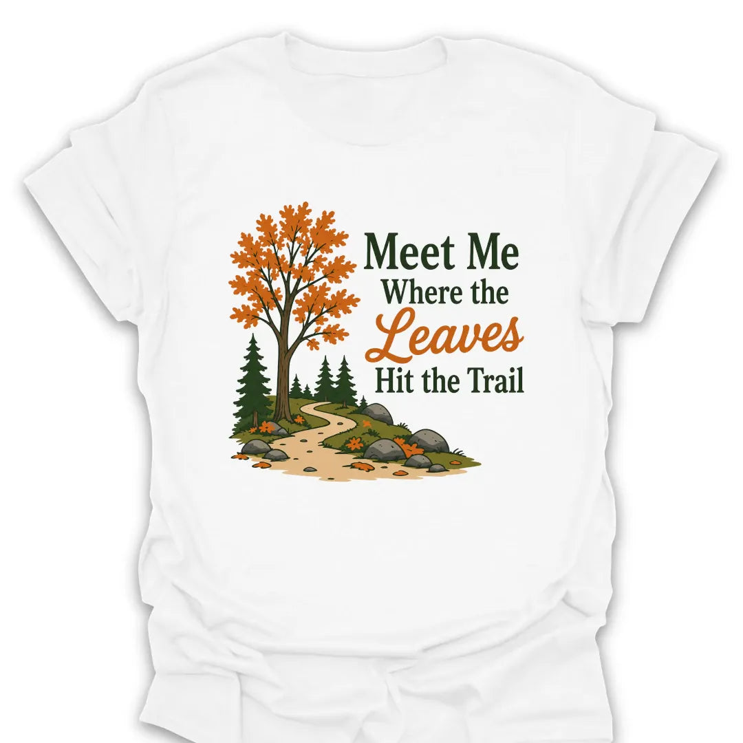 T-Shirt White / S Where Leaves Hit the Trail