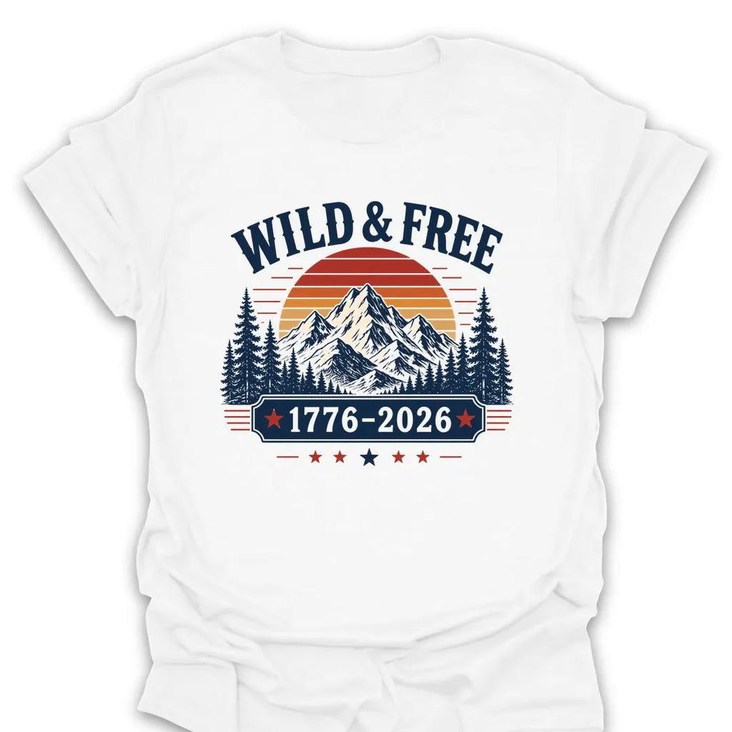 T-Shirt White / S Wild & Free 1776-2026 T-Shirt