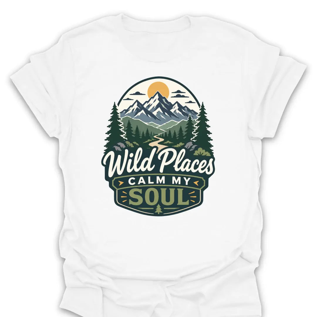 T-Shirt White / S Wild Places Calm My Soul Mountain T-Shirt