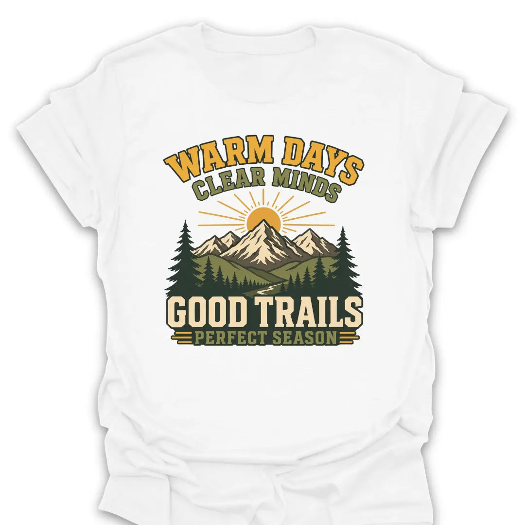 T-Shirt White / S Warm Days Good Trails